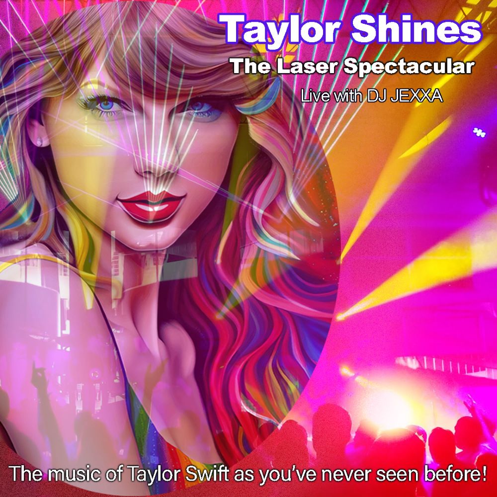 TAYLOR SHINES-THE LASER SPECTACULAR